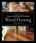 Dřevěné podlahy: Kompletní průvodce rozvržením, instalací a povrchovou úpravou - Wood Flooring: A Complete Guide to Layout, Installation & Finishing