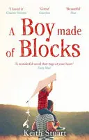 Chlapec z kostek - Nejpůvabnější román roku - Boy Made of Blocks - The most uplifting novel of the year