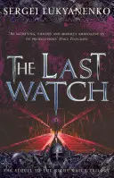 Poslední hlídka - (Noční hlídka 4) - Last Watch - (Night Watch 4)