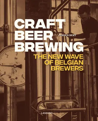 Řemeslné vaření piva: Nová vlna belgických pivovarů - Craft Beer Brewing: The New Wave of Belgian Brewers
