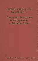 Zkoumání nových struktur a přírodních konstrukcí v matematické fyzice - Exploring New Structures and Natural Constructions in Mathematical Physics