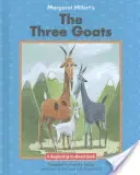 Tři kozy Margaret Hillertové - Margaret Hillert's the Three Goats