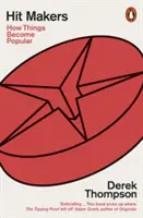 Tvůrci hitů - Jak se věci stávají populárními - Hit Makers - How Things Become Popular