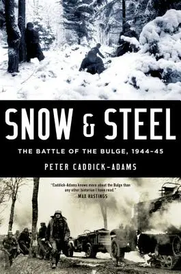 Sníh a ocel: Bitva v Ardenách, 1944-45 - Snow and Steel: The Battle of the Bulge, 1944-45