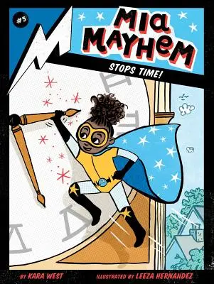 MIA Mayhem zastavuje čas!, 5 - MIA Mayhem Stops Time!, 5