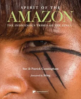 Duch Amazonie: Domorodé kmeny Xingu - Spirit of the Amazon: The Indigenous Tribes of the Xingu