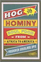 Hog and Hominy: Hominsky (Hominsky): Soul Food from Africa to America (Jídlo pro duši od Afriky po Ameriku) - Hog and Hominy: Soul Food from Africa to America