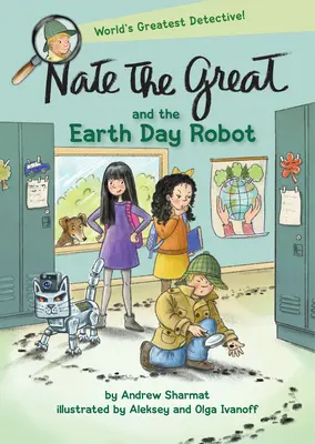 Nate the Great a robot ke Dni Země - Nate the Great and the Earth Day Robot