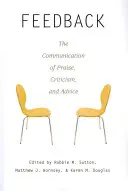 Zpětná vazba; sdělování pochvaly, kritiky a rad - Feedback; The Communication of Praise, Criticism, and Advice
