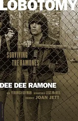 Lobotomie: Jak přežít Ramones - Lobotomy: Surviving the Ramones