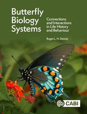 Motýlí biologické systémy: Souvislosti a interakce v životním příběhu a chování - Butterfly Biology Systems: Connections and Interactions in Life History and Behaviour