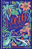 Zázrak: Kniha poezie Přírodovědného muzea - Wonder: The Natural History Museum Poetry Book