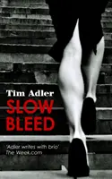 Pomalé krvácení - Slow Bleed