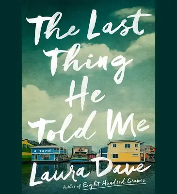 Poslední věc, kterou mi řekl - The Last Thing He Told Me