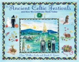 Starověké keltské slavnosti: A jak je slavíme dnes - The Ancient Celtic Festivals: And How We Celebrate Them Today