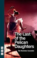 Poslední z dcer pelikánů - The Last of the Pelican Daughters
