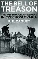 Zvon zrady - Mnichovská dohoda v Československu v roce 1938 - Bell of Treason - The 1938 Munich Agreement in Czechoslovakia