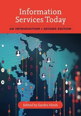 Informační služby dnes: Úvod do problematiky - Information Services Today: An Introduction