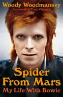 Pavouk z Marsu - Můj život s Bowiem - Spider from Mars - My Life with Bowie