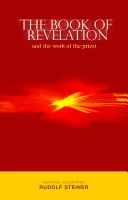 Kniha Zjevení: Jak se žije v Biblii (cw) (Cw 1): A dílo kněze: (Cw 346) - The Book of Revelation: And the Work of the Priest (Cw 346)