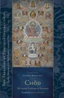 Čd: Posvátné učení o odloučení: Vydání: Základní nauky osmi tibetských praktických linií, svazek 14 - Chd: The Sacred Teachings on Severance: Essential Teachings of the Eight Practice Lineages of Tibet, Volume 14