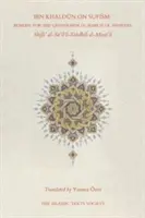 Ibn Chaldún o súfismu: Haldún: Náprava pro tazatele hledajícího odpovědi. - Ibn Khaldun on Sufism: Remedy for the Questioner in Search of Answers