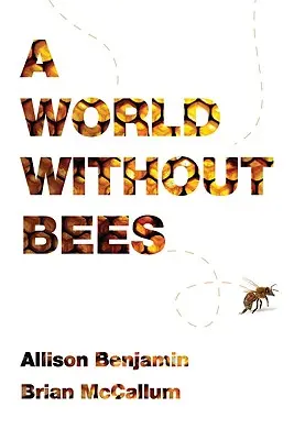 Svět bez včel - A World Without Bees