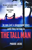 Vysoký muž - „povinná četba“, která vás strhne a nedokážete ji odložit - Tall Man - The 'must-read' gripping page-turner you won't be able to put down
