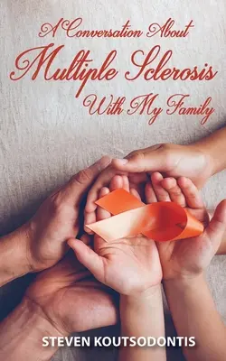 Rozhovor o roztroušené skleróze s rodinou - A Conversation About Multiple Sclerosis With My Family