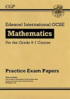 Nové cvičné testy Edexcel International GCSE Maths: Higher - pro kurz Grade 9-1 - New Edexcel International GCSE Maths Practice Papers: Higher - for the Grade 9-1 Course