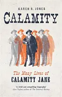 Kalamita: Mnoho životů Calamity Jane - Calamity: The Many Lives of Calamity Jane