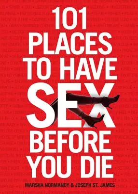 101 míst, kde si užít sex, než zemřete - 101 Places to Have Sex Before You Die
