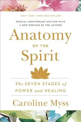 Anatomie ducha: Sedm fází síly a uzdravení - anatomie ducha - Anatomy of the Spirit: The Seven Stages of Power and Healing