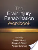 Pracovní sešit pro rehabilitaci po poranění mozku - The Brain Injury Rehabilitation Workbook