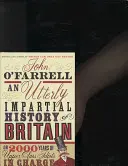 Naprosto nestranné dějiny Británie - (aneb 2000 let vlády idiotů z vyšší třídy) - Utterly Impartial History of Britain - (or 2000 Years Of Upper Class Idiots In Charge)