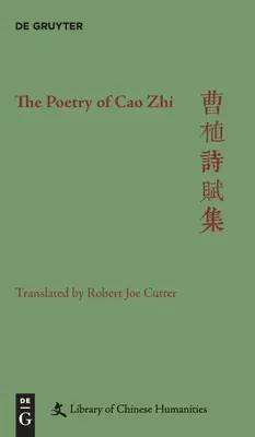 Poezie Cao Zhi - The Poetry of Cao Zhi