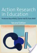 Akční výzkum ve vzdělávání: Učení prostřednictvím praktického výzkumu - Action Research in Education: Learning Through Practitioner Enquiry