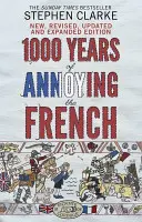 1000 let otravování Francouzů - 1000 Years of Annoying the French