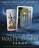 Tajemství Waite-Smithova tarotu: Pravdivý příběh nejoblíbenějšího tarotu na světě. - Secrets of the Waite-Smith Tarot: The True Story of the World's Most Popular Tarot