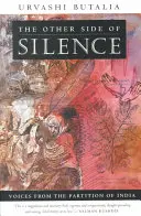 Druhá strana ticha: Hlasy z rozdělení Indie - The Other Side of Silence: Voices from the Partition of India