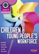 Level 2 Certificate Children and Young People's Workforce Candidate Handbook (Příručka pro uchazeče) - Level 2 Certificate Children and Young People's Workforce Candidate Handbook