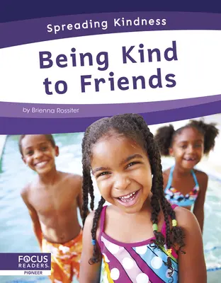 Být laskavý k přátelům - Being Kind to Friends