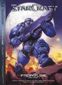 Starcraft: Blizzard Legends: Frontline Vol. 1: Blizzard Legends - Starcraft: Frontline Vol. 1: Blizzard Legends