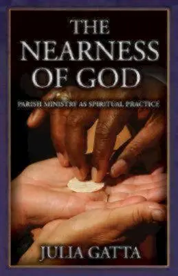 Boží blízkost: Farní služba jako duchovní praxe - The Nearness of God: Parish Ministry as Spiritual Practice