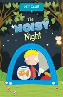Hlučná noc - Příběh klubu domácích mazlíčků - Noisy Night - A Pet Club Story