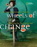 Kola změn: Jak se ženy dostaly na kole ke svobodě (s několika píchlými pneumatikami na cestě) - Wheels of Change: How Women Rode the Bicycle to Freedom (with a Few Flat Tires Along the Way)