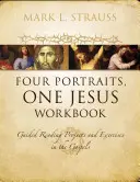 Čtyři portréty, jeden Ježíš Pracovní sešit v měkké vazbě - Four Portraits, One Jesus Workbook Softcover