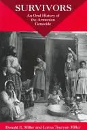 Trosečníci: Orální historie arménské genocidy - Survivors: An Oral History of the Armenian Genocide