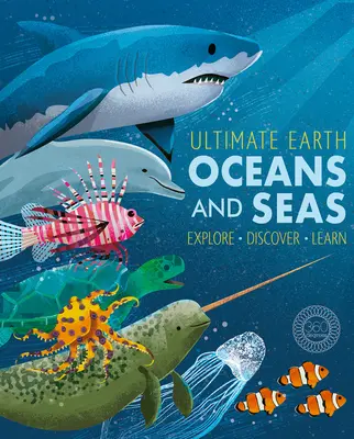 Konečná Země: Největší kniha pro děti: Oceány a moře Největší kniha pro děti: Největší kniha pro děti - Ultimate Earth: Oceans and Seas