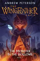 Netvor v dutinách - (Wingfeather Series 3) - Monster in the Hollows - (Wingfeather Series 3)